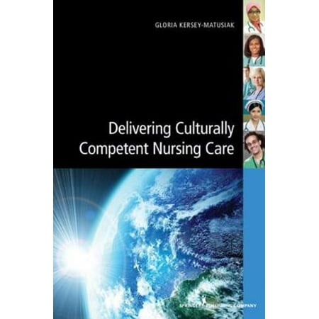 Delivering Culturally Competent Nursing Care -