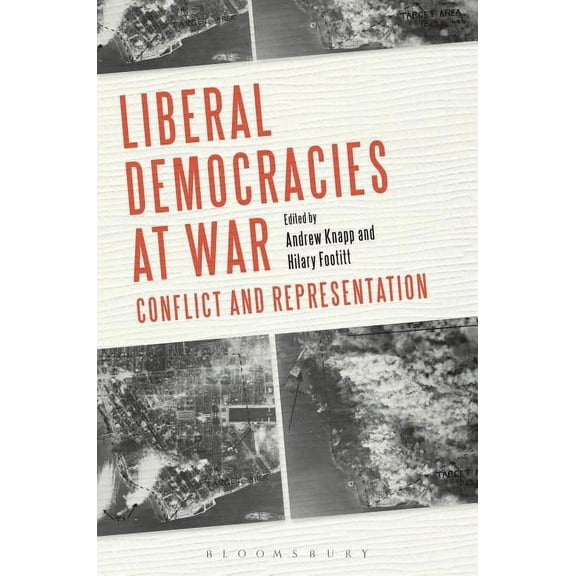 Liberal Democracies at War: Conflict and Representation, (Paperback)