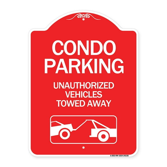SignMission A-DES-RW-1824-24238 18 x 24 in. Designer Series Sign - Condo Parking - Unauthorized Vehicles Towed Away with Car Tow Graphic, Red & White