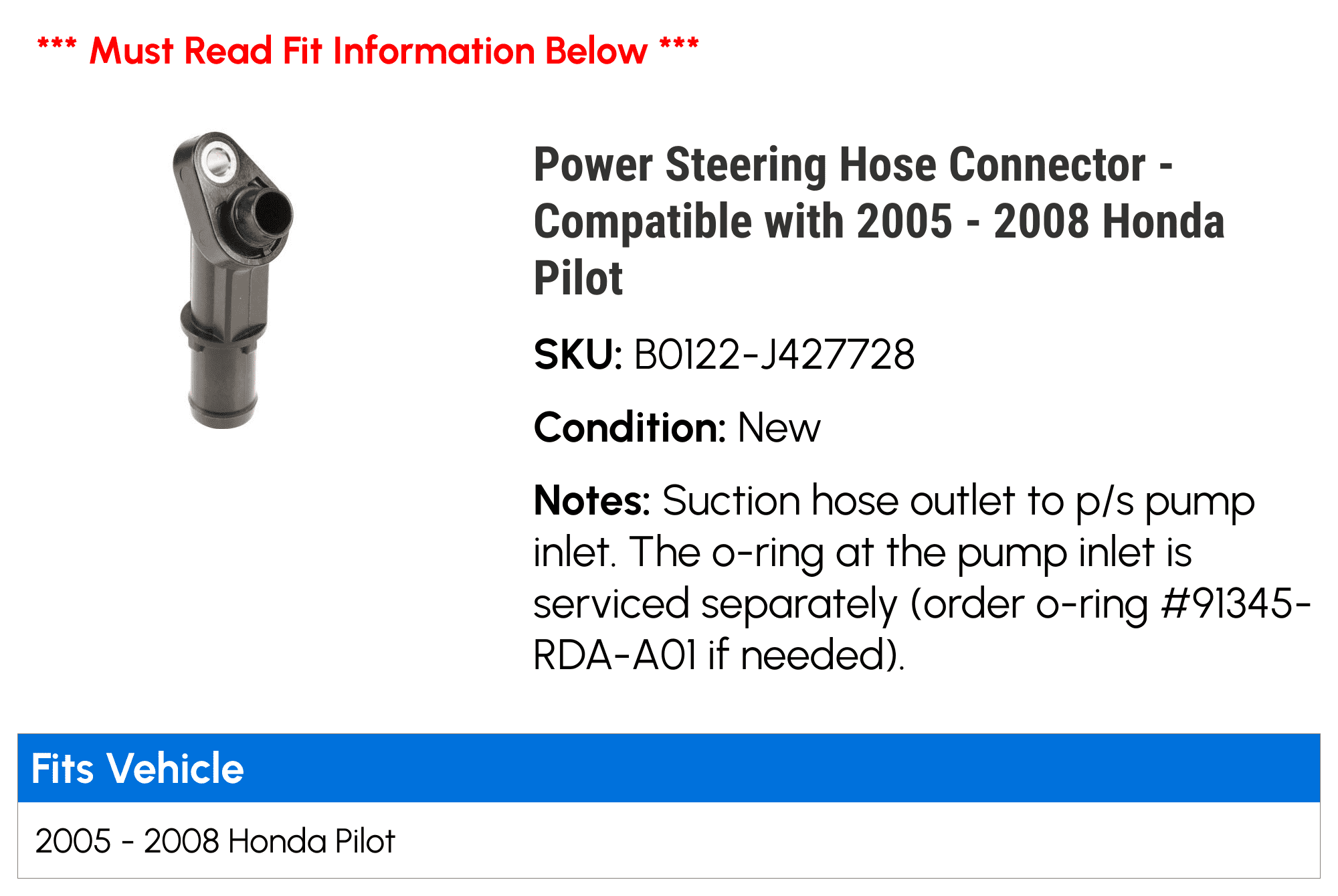 Power Steering Hose Connector - Compatible with 2005 - 2008 Honda Pilot 2006 2007
