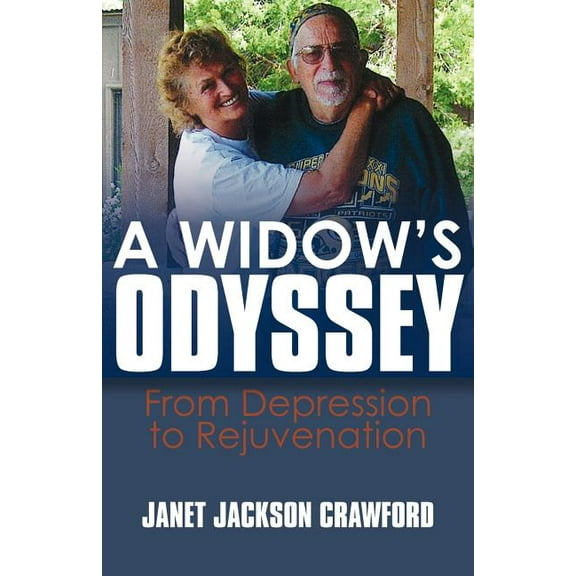 A Widows Odyssey: From Depression to Rejuvenation  Paperback  Janet Jackson Crawford