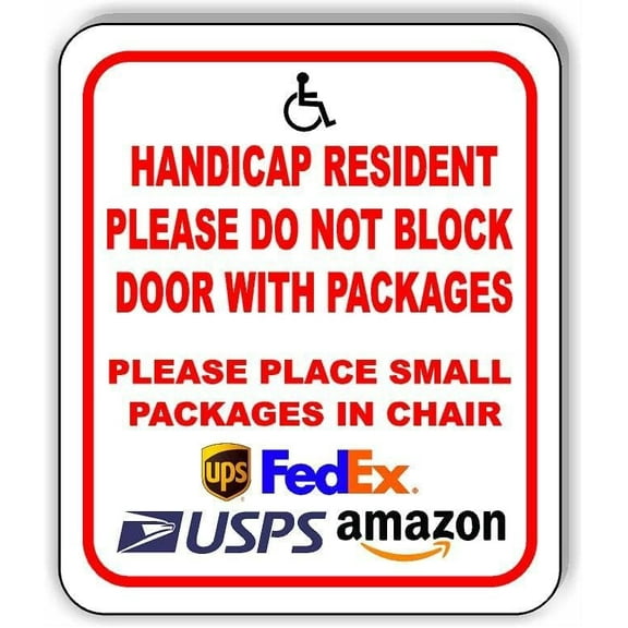 Handicap Resident Do Not Block Door with packages Aluminum Composite Sign, 8.5"x10"