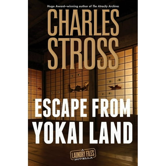 Laundry Files Escape from Yokai Land: A Laundry Files Novella, Book 12, (Hardcover)