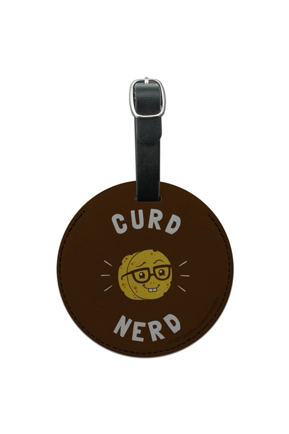 Curd Nerd Cheese Funny Humor Round Leather Luggage Card Suitcase Carry-On ID Tag