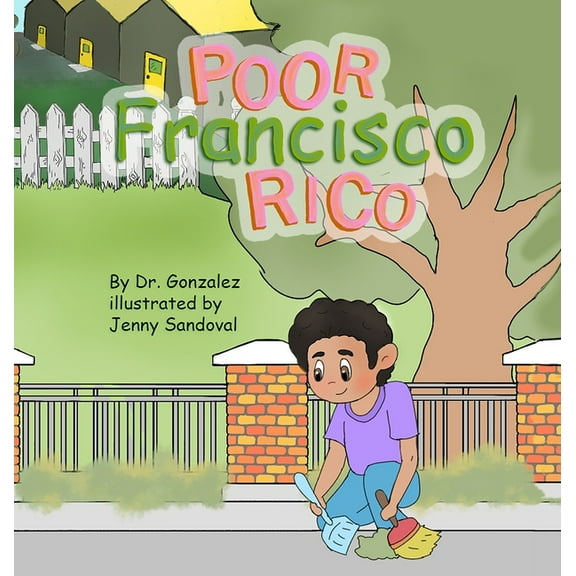 Poor Francisco Rico: a book by Dr. Gonzalez, (Hardcover)