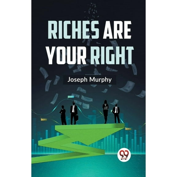Riches Are Your Right, (Paperback)