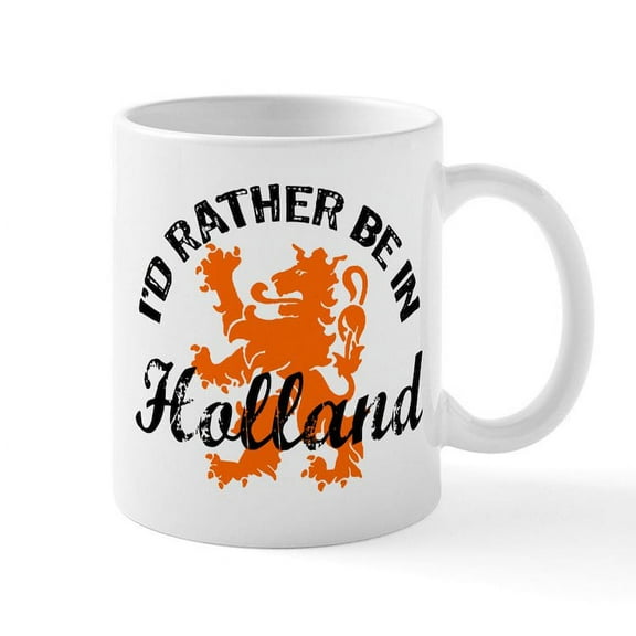 CafePress - I'd Rather Be In Holland Mug - 11 oz Ceramic Mug - Novelty Coffee Tea Cup
