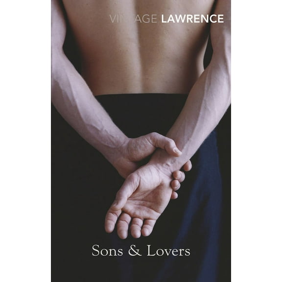Vintage Classics: Sons and Lovers (Paperback)