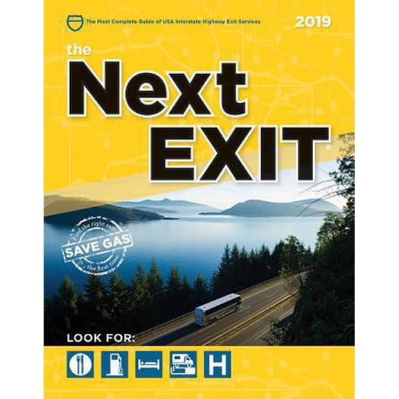 Pre-Owned The Next Exit 2019: USA Interstate Highway Exit Directory (USA Interstate Highway Exit Di) (USA Interstate Highway Exit Di) (Paperback) 0984692177 9780984692170