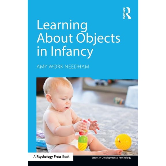 Essays in Developmental Psychology Learning About Objects in Infancy, (Paperback)