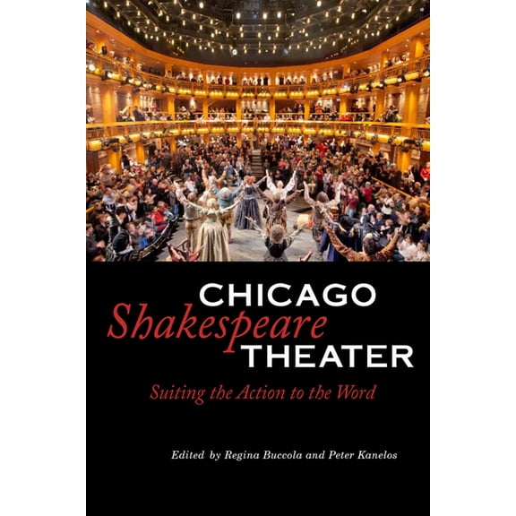 Chicago Shakespeare Theater, (Hardcover)