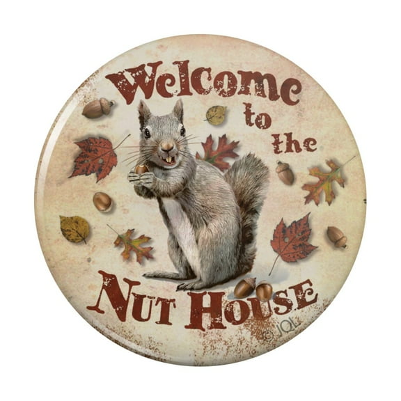 Welcome to Nut House Crazy Kitchen Refrigerator Locker Button Magnet
