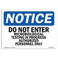 thumbnail image 1 of SignMission OS-NS-A-1218-L-11198 12 x 18 in. OSHA Notice Sign - Do Not Enter Microbiological Testing In, 1 of 1