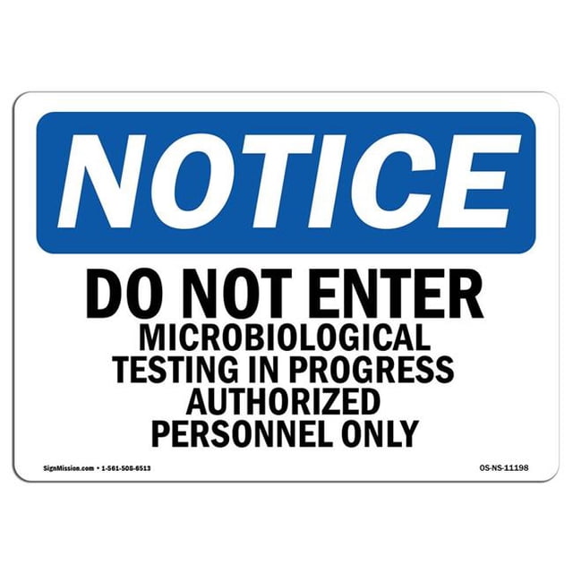 SignMission OS-NS-A-1218-L-11198 12 x 18 in. OSHA Notice Sign - Do Not Enter Microbiological Testing In