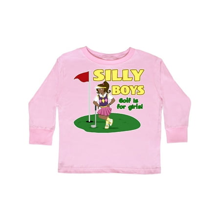 

Inktastic Silly Boys Golf is for Girls with Dark Haired Golfer Gift Toddler Boy or Toddler Girl Long Sleeve T-Shirt