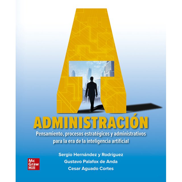 ADMINISTRACION (PAQUETE LIBRO + CONNECT 12 MESES) MCGRAW HILL SERGIO HERNANDEZ Y RODRIGUEZ