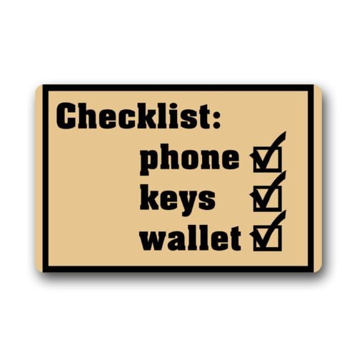 RYLABLUE Funny Saying Quotes Checklist Phone Keys Wallet Picture Doormat Floor Mats Rugs Outdoors/Indoor Doormat Size inches | Walmart Canada RYLABLUE Funny Saying Quotes Checklist Phone Keys Wallet Picture Doormat Floor Mats Rugs Outdoors/Indoor Doormat Size inches | Walmart Canada