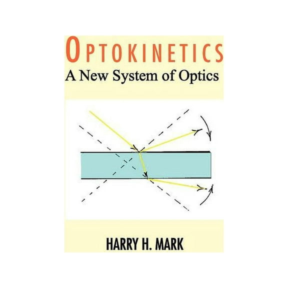 Optokinetics: A New System of Optics (Hardcover)