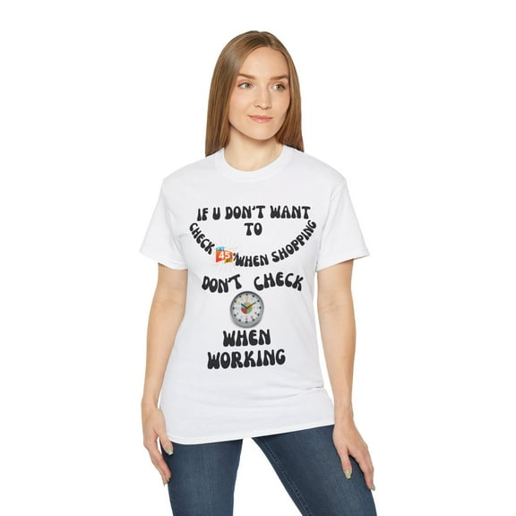 DON'T WATCH THE CLOCK  Unisex Ultra Cotton Tee