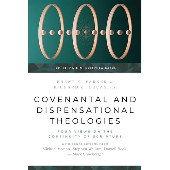 Pre-Owned Covenantal and Dispensational Theologies Four Views on the Continuity of Scripture (Spectrum Multiview Book Series) Paperback
