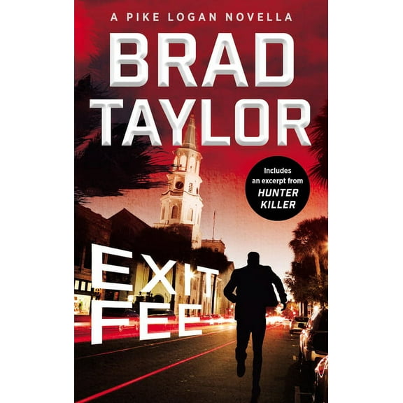 Exit Fee: A Pike Logan Novella, (Paperback)