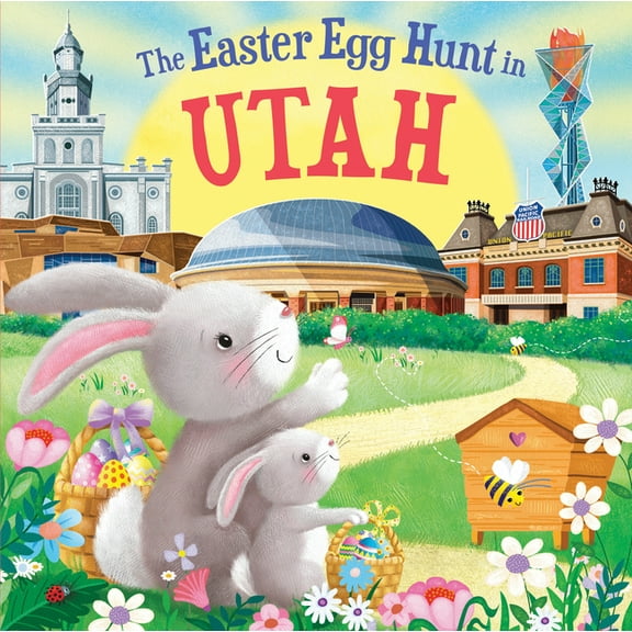 Easter Egg Hunt in: The Easter Egg Hunt in Utah (Hardcover)