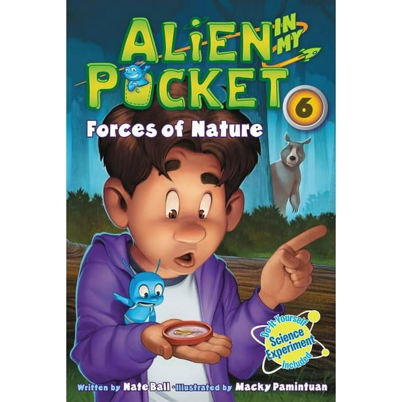 Alien in My Pocket Alien in My Pocket #6: Forces of Nature, Book 6, (Paperback)