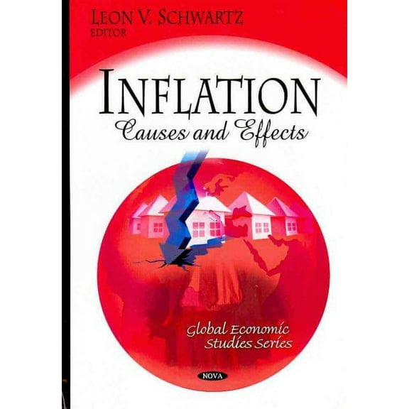 Inflation : Causes and Effects