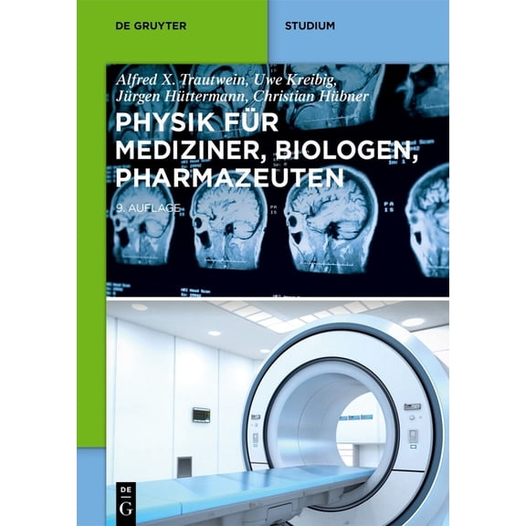 de Gruyter Studium Physik Für Mediziner, Biologen, Pharmazeuten, (Paperback)