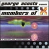 George Acosta Presents Members Of X