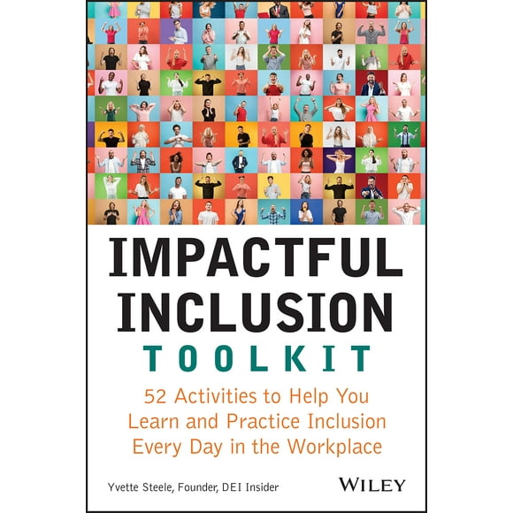 Trousse d'Inclusion Percutante, 52 Activités pour Vous Aider à Apprendre et à Pratiquer l'Inclusion Tous les Jours au Travail