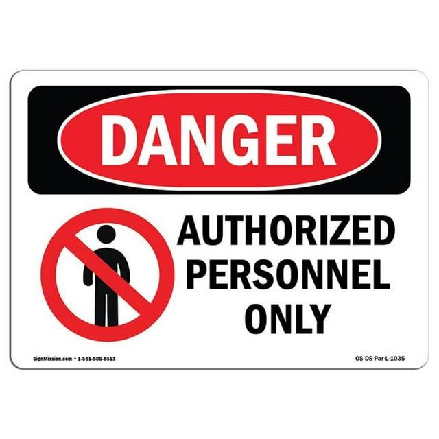 SignMission OS-DS-A-1218-L-1035 12 x 18 Po Panneau de Danger OSHA - Personnel Autorisé Seulement