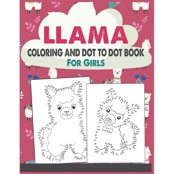 Llama Coloring and Dot to Dot Book For Girls: Connect the dots and coloring Activity book (Paperback)