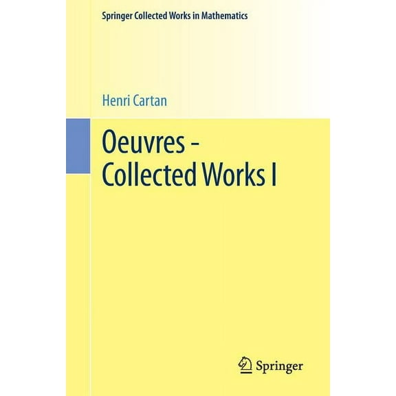 Springer Collected Works in Mathematics Oeuvres - Collected Works I, (Paperback)