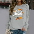 thumbnail image 1 of EQWLJWE Chandails en Molleton d'Automne pour Jésus Il Ne Laisse Jamais les Femmes Mignons d'Automne l'Action de Grâce Col Rond Manches Longues Chandail Graphique à Lettres Chandails en Molleton d'Automne pour Femmes Hauts d'Entraînement pour Femmes, 1 of 5