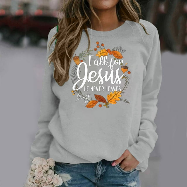 EQWLJWE Chandails en Molleton d'Automne pour Jésus Il Ne Laisse Jamais les Femmes Mignons d'Automne l'Action de Grâce Col Rond Manches Longues Chandail Graphique à Lettres Chandails en Molleton d'Automne pour Femmes Hauts d'Entraînement pour Femmes