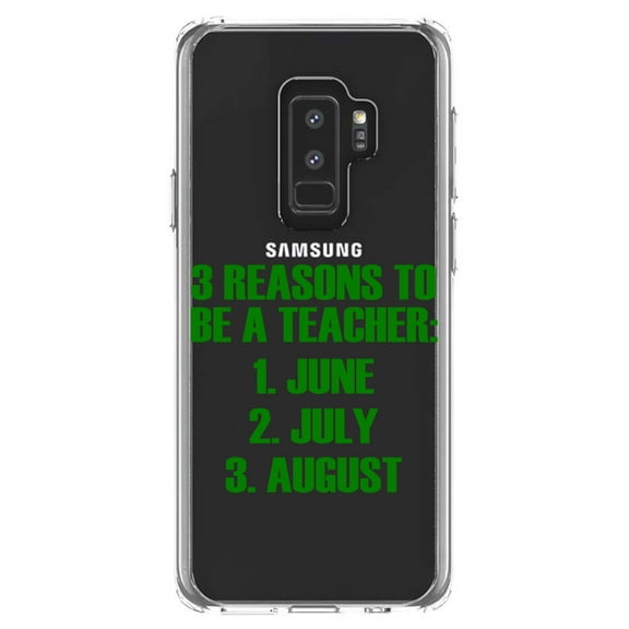 DistinctInk Clear Shockproof Hybrid Case for Samsung Galaxy S9  PLUS (6.2" Screen) - TPU Bumper Acrylic Back Tempered Glass Screen Protector - Reasons to be a Teacher June July August