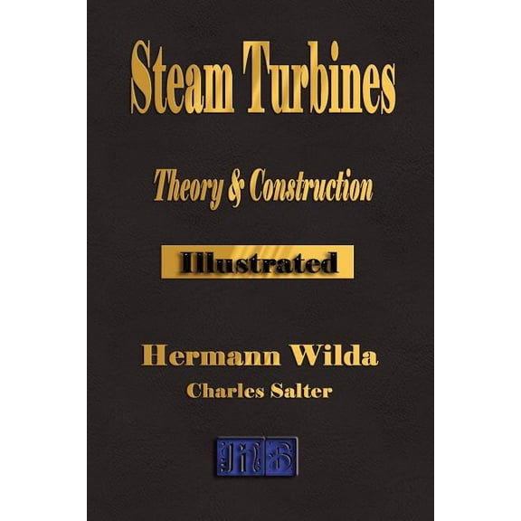 Steam Turbines: Their Theory and Construction, (Paperback)