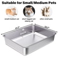 thumbnail image 6 of Stainless Steel Litter Box Medium-Metal Cat Litter Box Low Entry,4 inch Sided for Old Cats Kitty Kitten Odor-Proof Non-Stick Easy Clean Cat Litters Box (2 Pack), 6 of 7