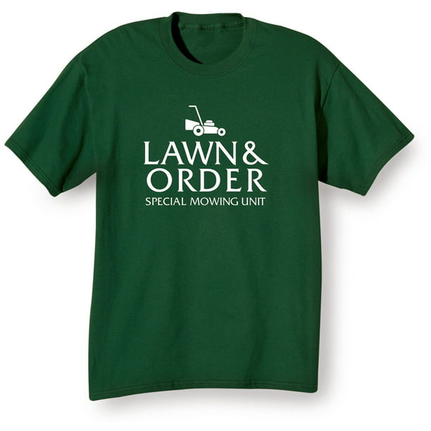 What On Earth Unisex Lawn & Order T-Shirt - Funny Green Adult Mower - Small -