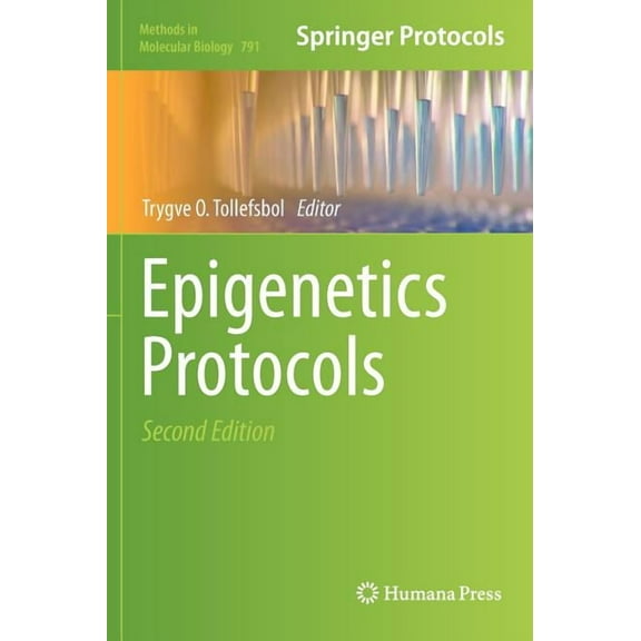 Methods in Molecular Biology Epigenetics Protocols, Book 791, (Hardcover)