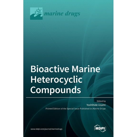 Bioactive Marine Heterocyclic Compounds, (Hardcover)