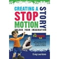 thumbnail image 2 of Creating a Stop Motion Story: Unlock Your Imagination, 2 of 2