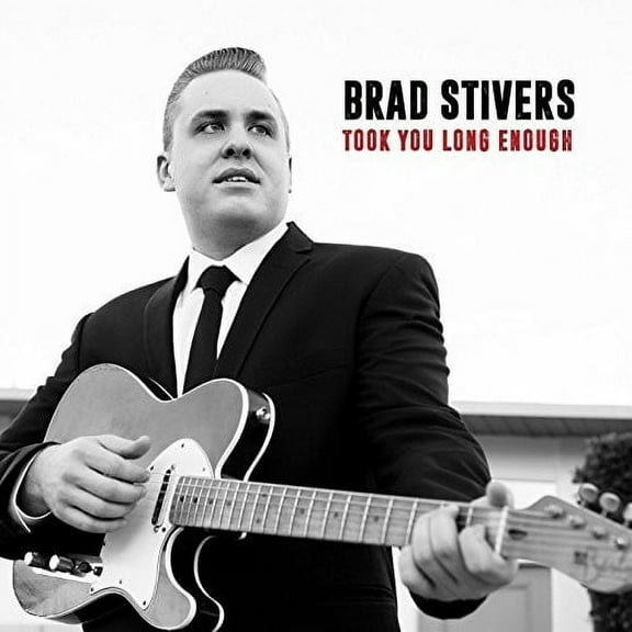 Brad Stivers - Took You Long Enough - Music & Performance - CD