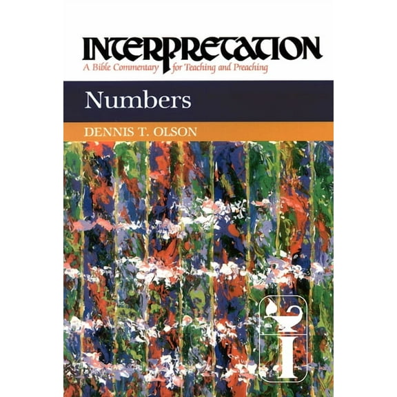 Interpretation: A Bible Commentary for Teaching & Preaching: Numbers: Interpretation: A Bible Commentary for Teaching and Preaching (Paperback)
