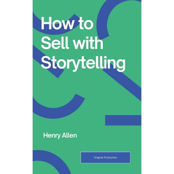 Preparation for Success How to Sell with Storytelling, Book 1, (Paperback)