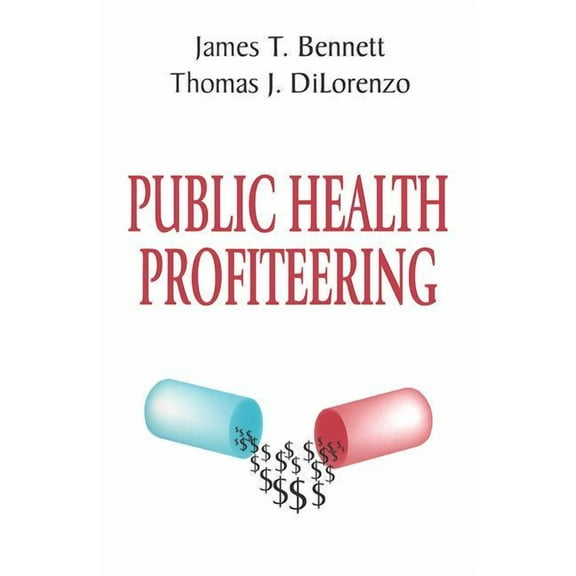 Public Health Profiteering, (Hardcover)