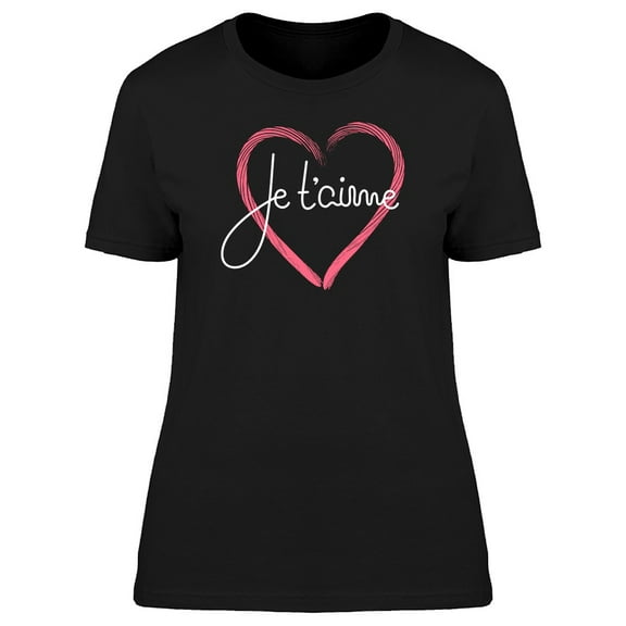 France Art Je Taime With Heart Tee Women's -Image by Shutterstock