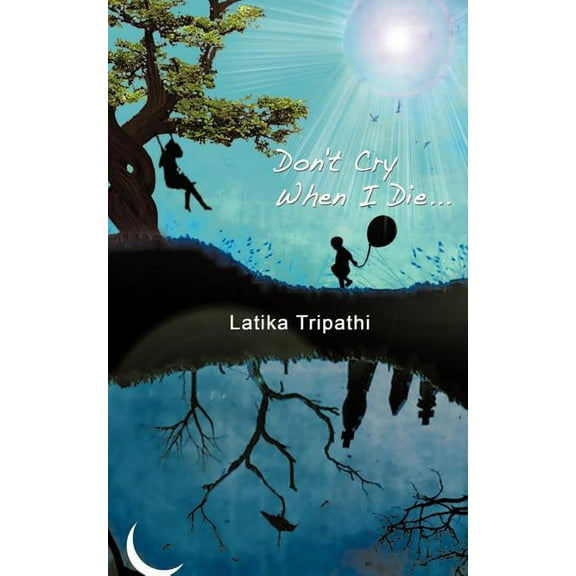 Don't Cry When I Die..., (Paperback)