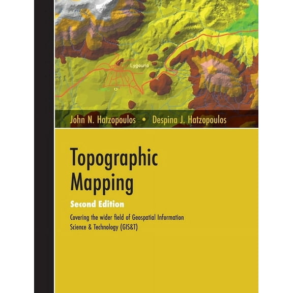 Topographic Mapping: Covering the Wider Field of Geospatial Information Science & Technology (GIS&T) SECOND EDITION, (Paperback)